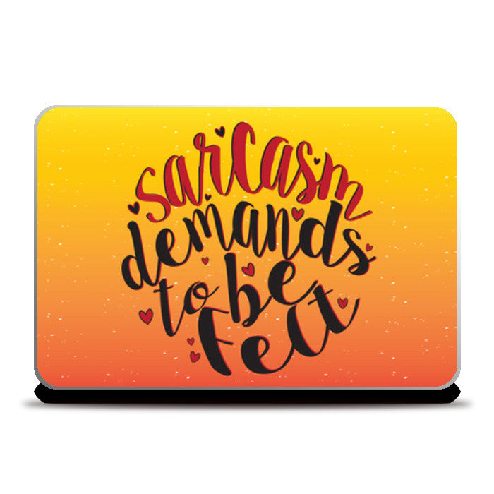 Laptop Skins, Sarcasm demands Laptop Skins