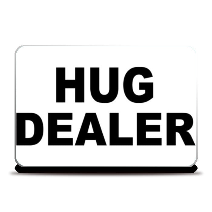 Hug Dealer Laptop Skins
