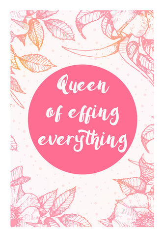 Queen of effing everything Wall Art