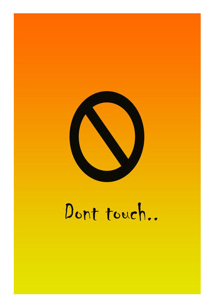 Dont Touch  Art PosterGully Specials