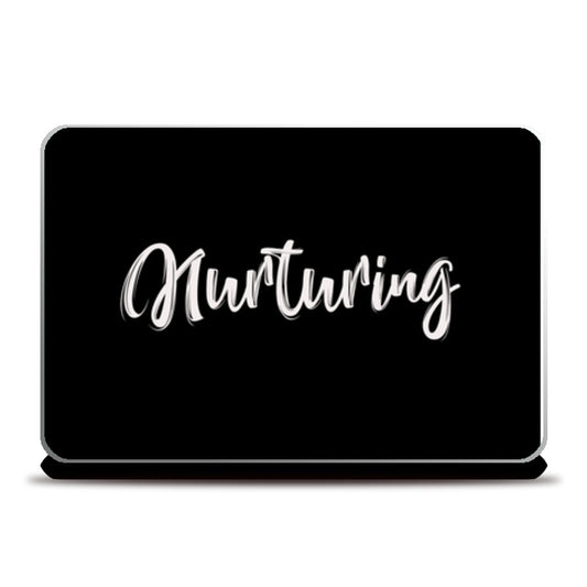 Nurturing Laptop Skins