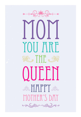 Mom You Are The Queen Colorful Typography Art PosterGully Specials