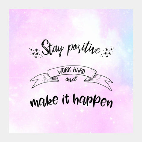 Stay Positive Square Art Prints