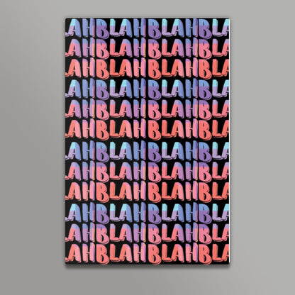 blah blah blah 3 Wall Art