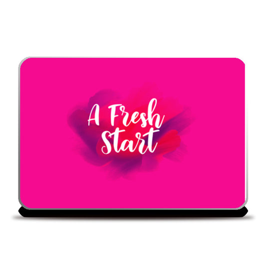 A Fresh Start  Laptop Skins