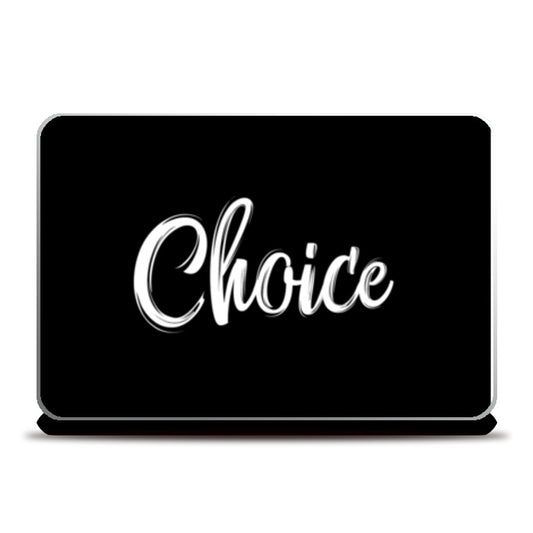 Choice Laptop Skins