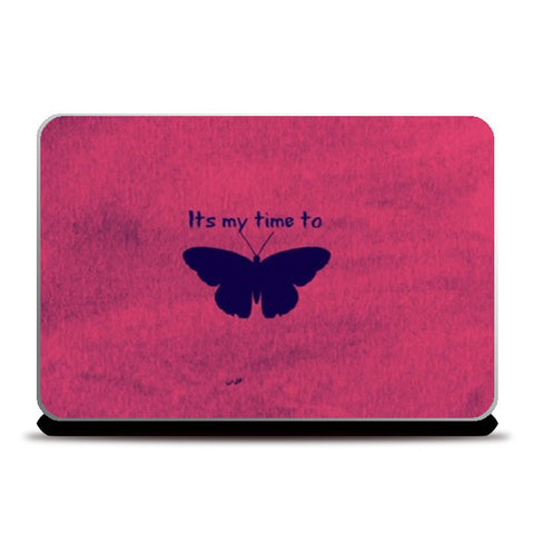 Its my time to FLY Laptop Skins