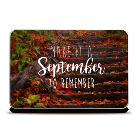 September to remember! Laptop Skins