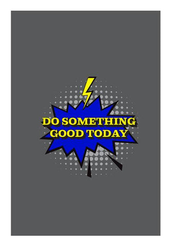 PosterGully Specials, Pop Art- Do Something Good Today Wall Art