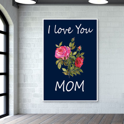 I Love You Mom Floral Typography Illustration Decorative Wall Art