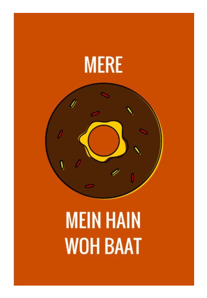 Wall Art, Mere doughnut | donut mein hain woh baat |  Wall Art