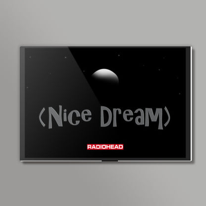 Radiohead - Nice Dream Wall Art