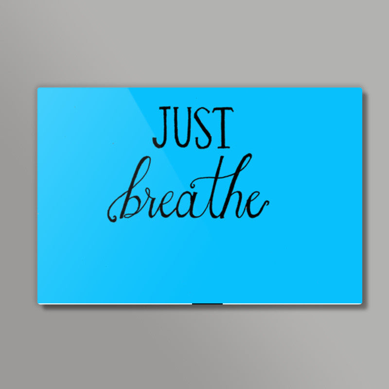 Just breathe wall art Wall Art