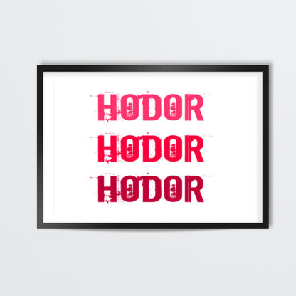 HODOR HODOR HODOR ! Wall Art