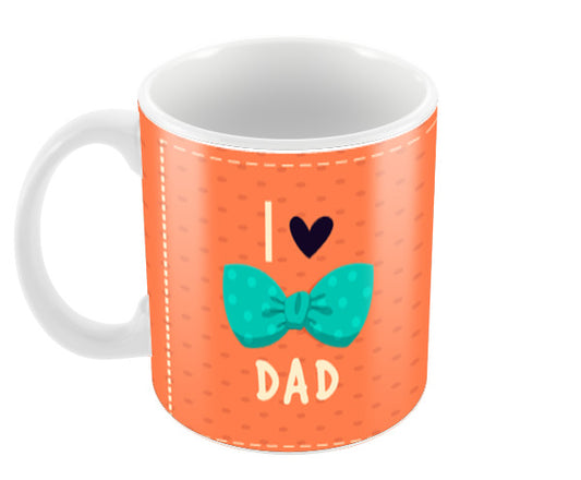 Happy Fathers Day I Love You Dad | #Fathers Day Special  Coffee Mugs