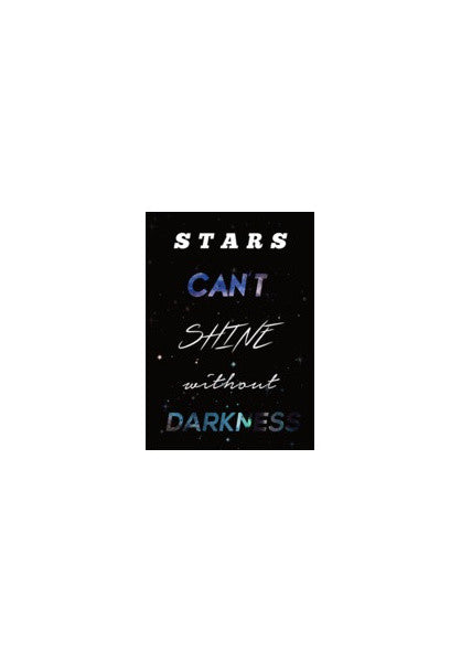 Wall Art, Stars cant shine without darkness Wall Art