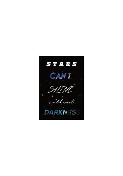 Wall Art, Stars cant shine without darkness Wall Art