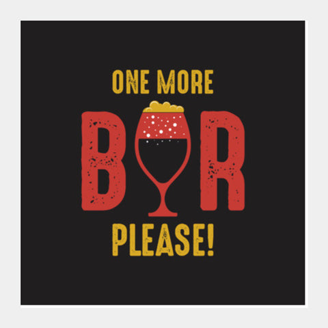 One More Beer Please Square Art Prints PosterGully Specials