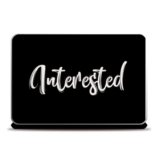 Interested Laptop Skins
