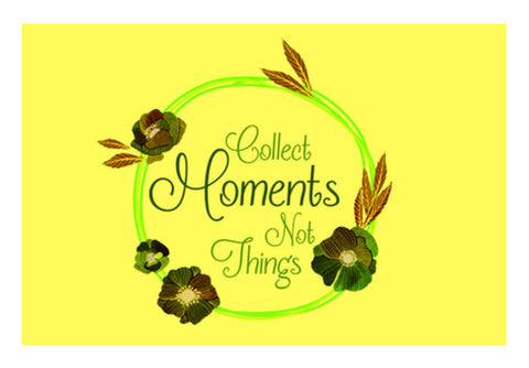 Collect Moments not Things Wall Art