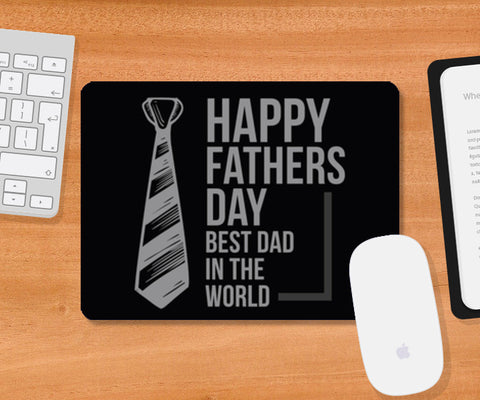 Happy Fathers Day Best Dad In The World | #Fathers Day Special   Mousepad