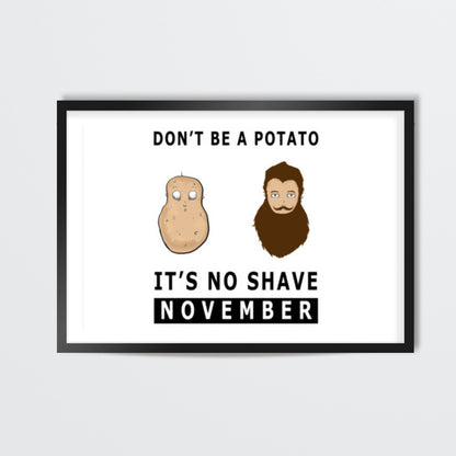 Its No Shave November Wall Art