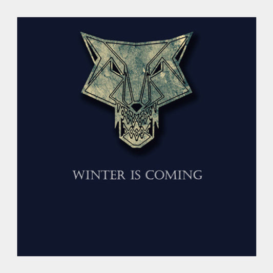 winter is coming Square Art Prints