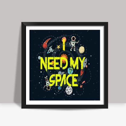 Privacy - I need my space Square Art Prints
