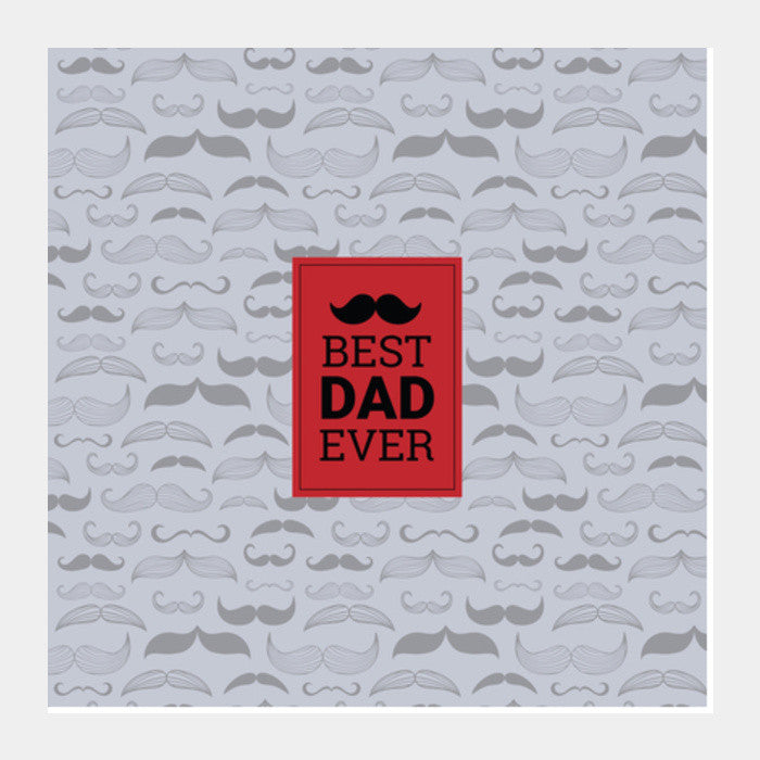 Mustache / Best Dad / Fathers  Square Art Prints