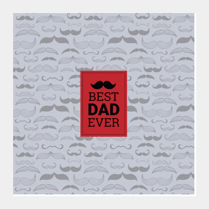 Mustache / Best Dad / Fathers  Square Art Prints