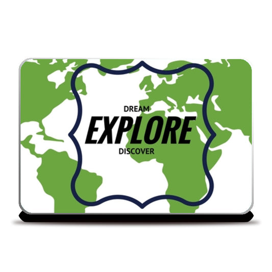 EXPLORE DREAM DISCOVER Laptop Skins