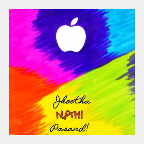 Apple Perfection - Jhootha Nahi Pasand Square Art Prints
