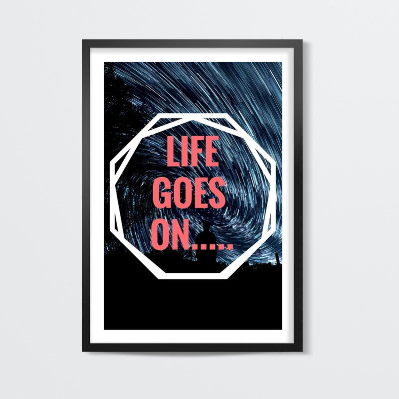 Life Goes On Wall Art