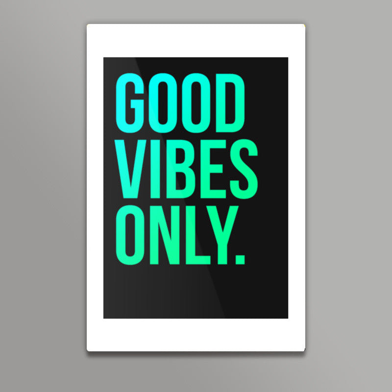 Good Vibes Only Typo Wall Art