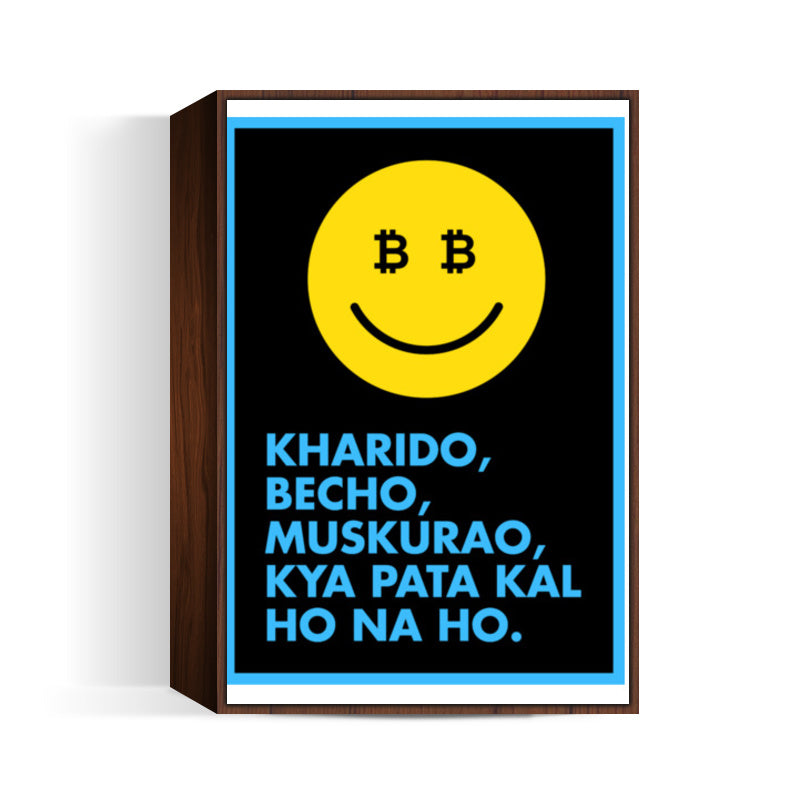 Kal ho na ho bitcoin Wall Art