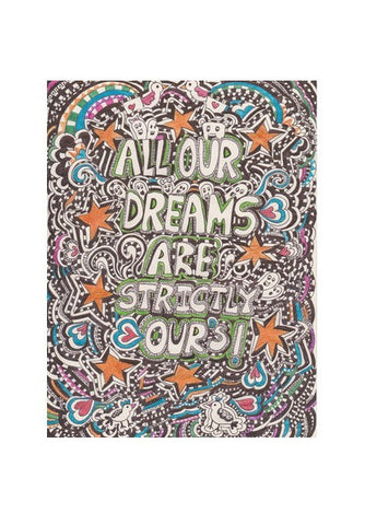 Wall Art, ALL OUR DREAMS ARE OURS STRICTLY Wall Art