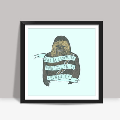 Chewbacca Square Art Prints