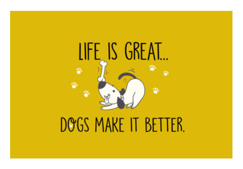 Life Is Great Dogs Make It Better 2 Art PosterGully Specials