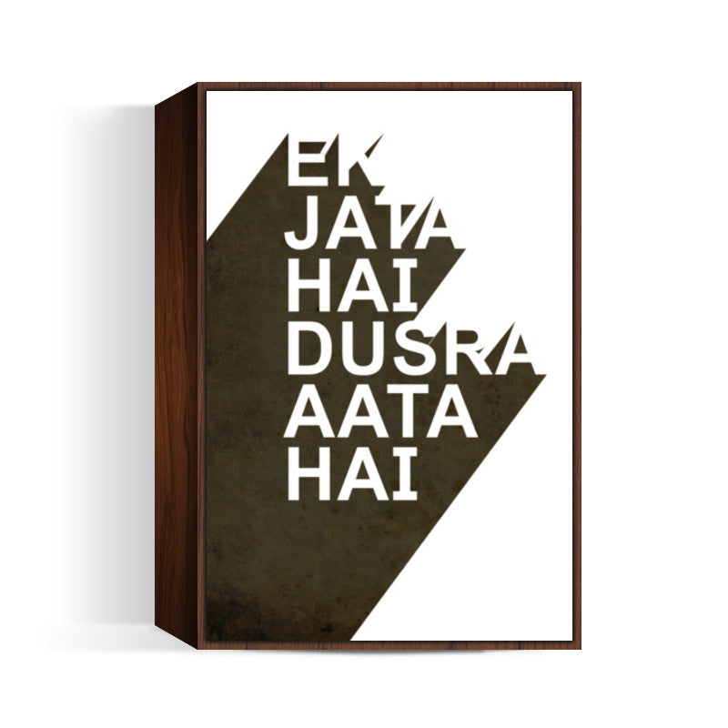 Ek Jata Hai Dusra Aata Hai Wall Art