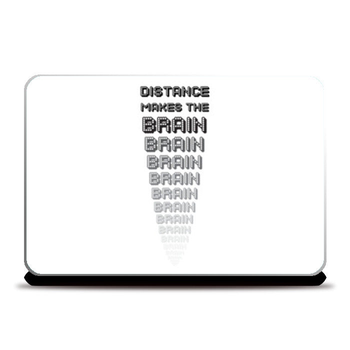 Distance makes the brain go smaller ! Laptop Skins