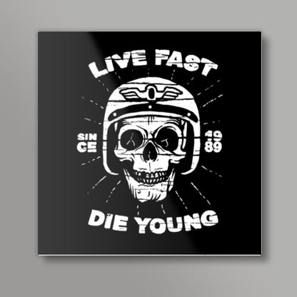 Live Fast 1 Square Art Prints