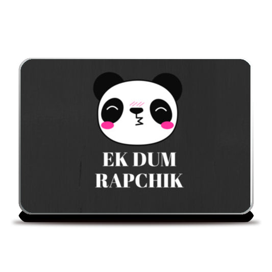 EK DUM RAPCHIK Laptop Skins