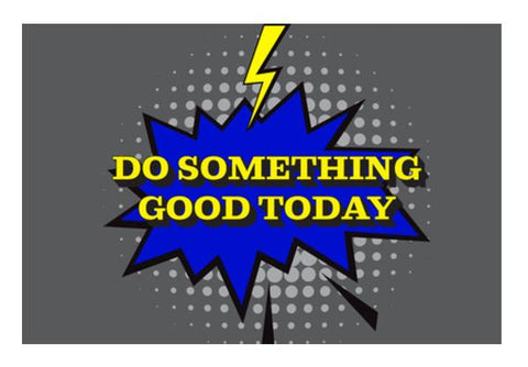 PosterGully Specials, Pop Art- Do Something Good Today 2 Wall Art