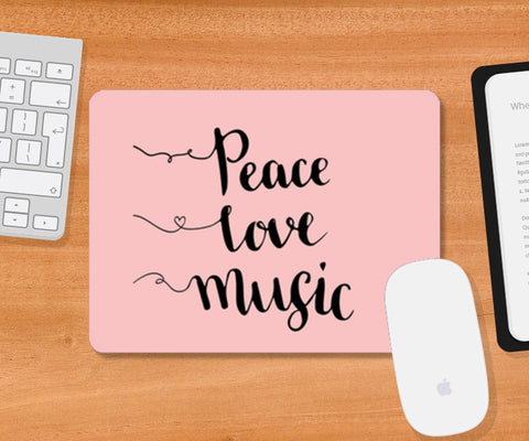 Peace Love Music Mousepad