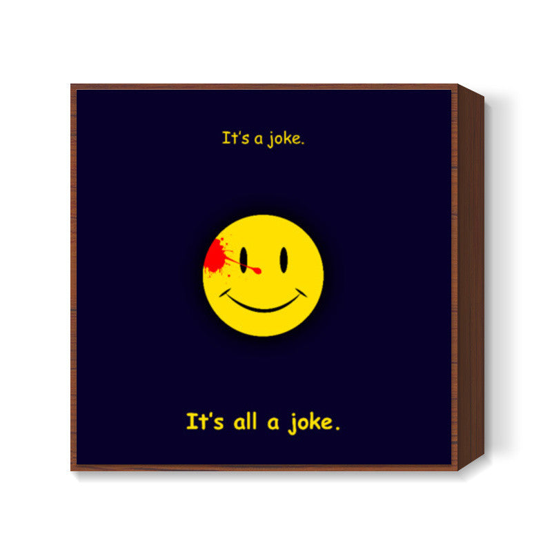 It's a joke Square Art | Loco Lobo