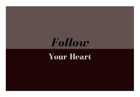 PosterGully Specials, Follow your heart Wall Art