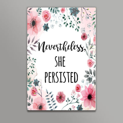 Nevertheless She Persisted Wall Art