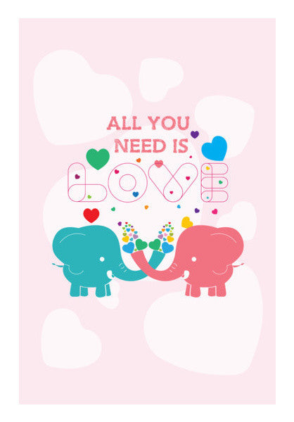 All You Need Is Love With Elephant Art PosterGully Specials