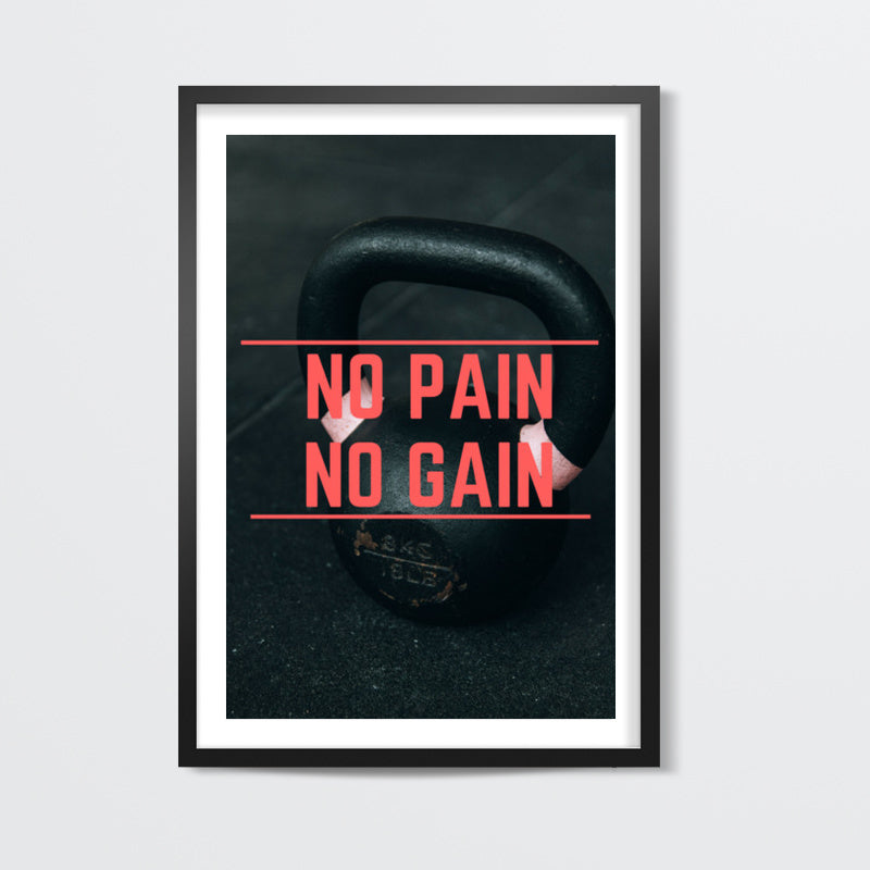 NO PAIN NO GAIN Wall Art