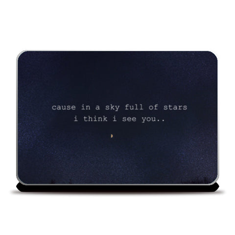 SKY FULL OF STARS Laptop Skins